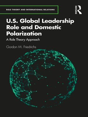 cover image of U.S. Global Leadership Role and Domestic Polarization